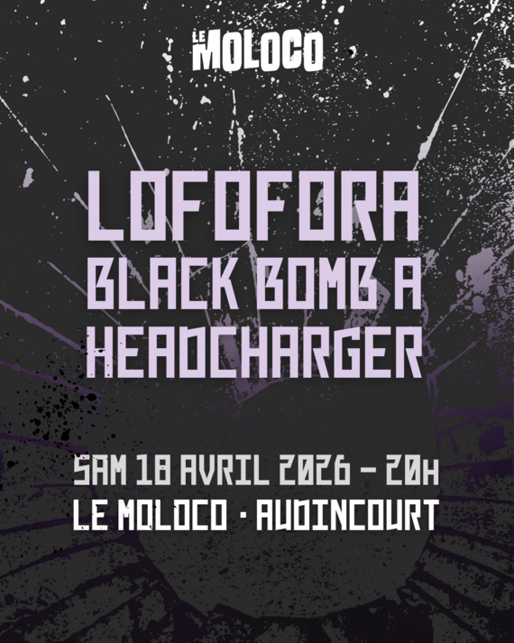Lofofora + Black Bomb A + Headcharger