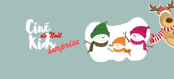 Ciné Kids surprise de Noël