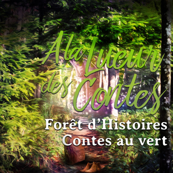 Forêt d'Histoires, Contes au vert