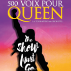 Concert 500 VOIX POUR QUEEN