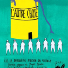 L'AUTRE CHOSE - TOURNEE EN ROSALIE- LOUGRES