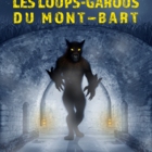 Les Loups-Garous du Mont-Bart