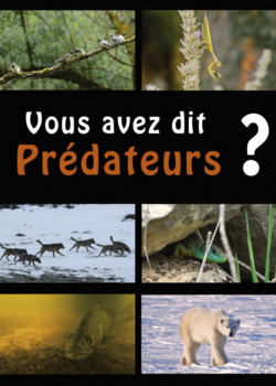 Documentaire "Vous avez dit prédateurs ?"