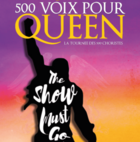 Concert 500 VOIX POUR QUEEN