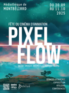 FÊTE DU CINÉMA D'ANIMATION / PIXEL FLOW