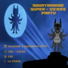 Aquatraining Super-Héros Party