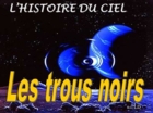 Les trous noirs