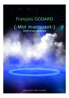 "Mot manquant" par François Godard