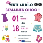 VENTE AU KILO EXCEPTIONNELLE - SEMAINES CHOC !