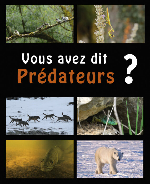 Documentaire "Vous avez dit prédateurs ?"